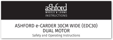 Ashford e-Carder Safety and Operating Instructions